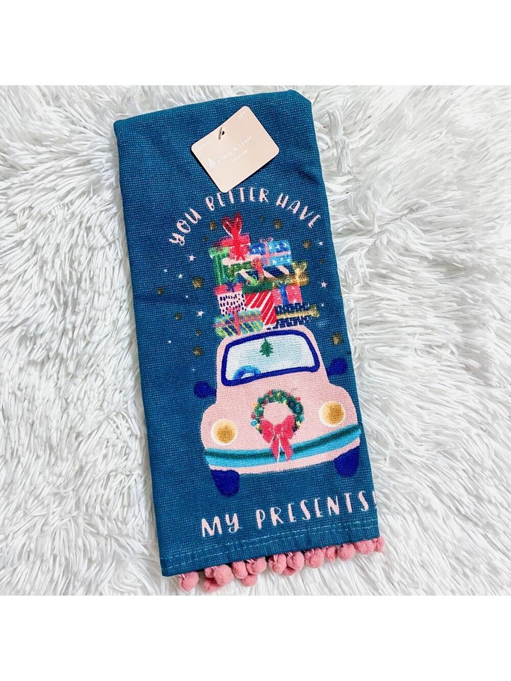 PLACE & TIME • Blue + Pink Pom Pom You Better Have My Presents Towel